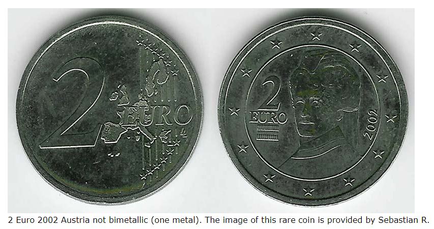 2 Euro 2002 Austria not bimetallic (one metal). The image of this rare coin is provided by Sebastian R.