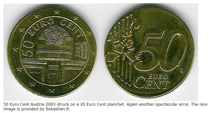 50 Euro Cent Austria 2003 struck 2 times. This double struck is very nice, the nice image is provided by Sebastian R.